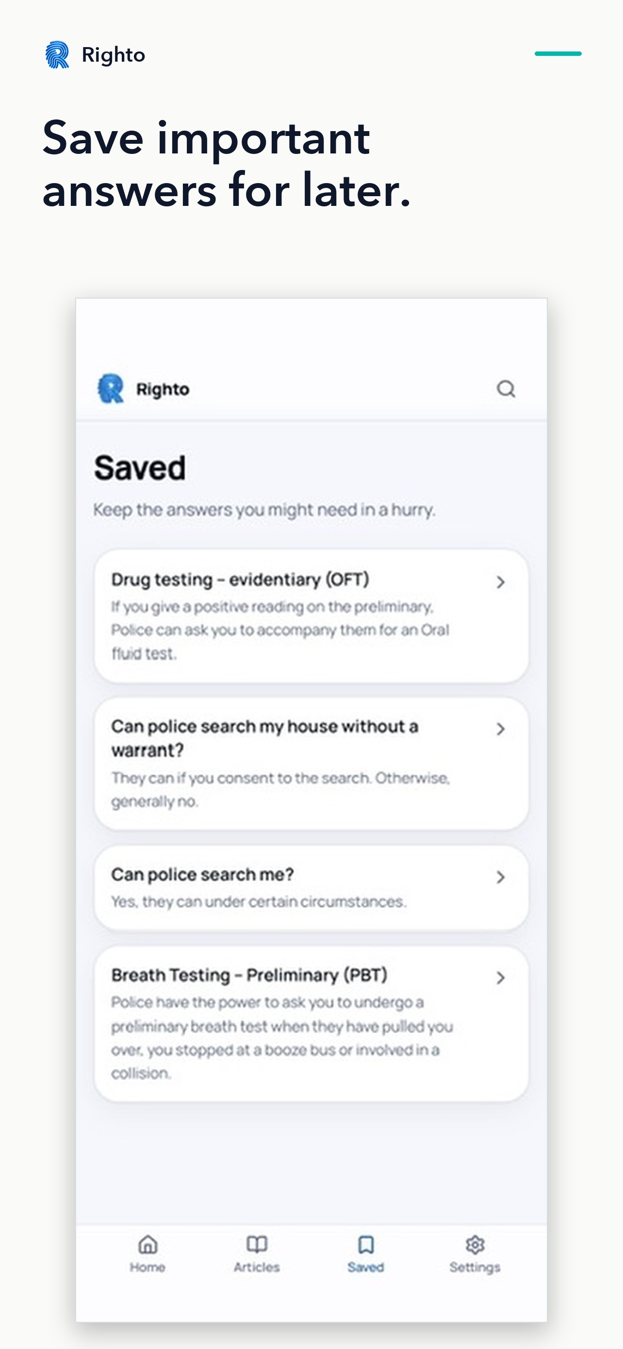 Righto app screen: Keep important answers close.